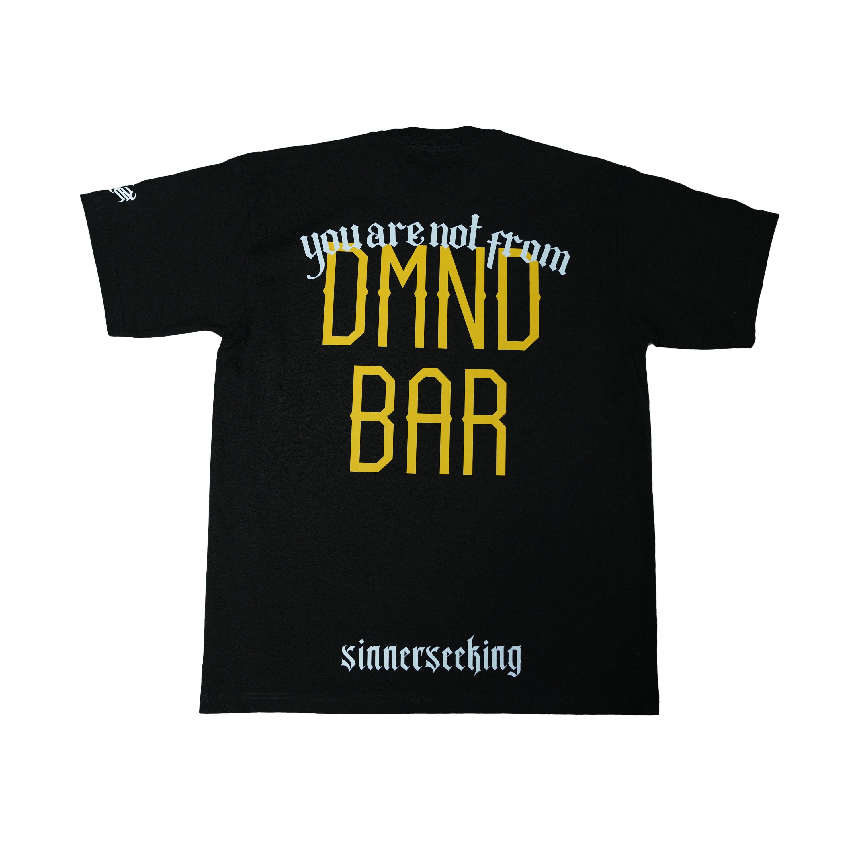 You Are Not From DMND BAR